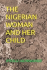 Image for The Nigerian Woman and Her Child