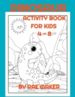 Image for Dinosaur Activity Book for Kids 4 - 8