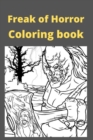 Image for Freak of Horror Coloring book