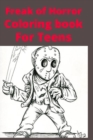 Image for Freak of Horror Coloring book For Teens