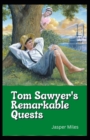 Image for Tom Sawyer&#39;s Remarkable Quests