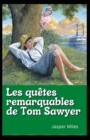 Image for Les quetes remarquables de Tom Sawyer
