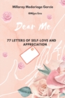 Image for Dear Me : 77 letters of self -love and appreciation