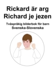 Image for Svenska-Slovenska Rickard ar arg / Richard je jezen Tvasprakig bilderbok foer barn