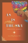 Image for As Is the Sky