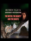 Image for The Witch, the Beauty and the Beasts : Adventures in the Paleolithic