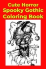 Image for Cute Horror Spooky Gothic Coloring Book