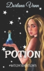 Image for Potion : A Witchy Fairy Tale