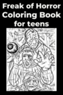 Image for Freak of Horror Coloring Book for teens
