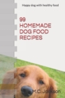 Image for 99 Homemade Dog Food Recipes
