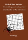 Image for Little Killer Sudoku : 50 Little Killer puzzles from Easy to Hard