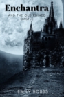 Image for Enchantra : And the Old Ruined Castle