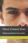 Image for Once Contra Uno : Teatro juvenil en tres actos