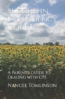 Image for Success in Dependency Court : A Parent&#39;s Guide to Dealing with CPS