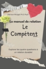 Image for Le manuel de relation Le Competent