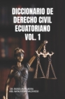 Image for Diccionario de Derecho Civil Ecuatoriano Vol. 1