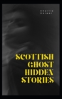 Image for Scottish Ghost Hidden Stories