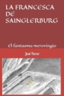 Image for La Francesca de Sainglerburg