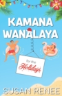Image for Kamana Wanalaya for the Holidays