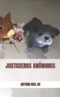 Image for Justicieros Anonimos