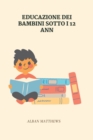 Image for Educazione Dei Bambini Sotto I 12 Anni