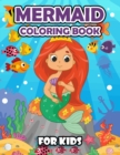 Image for Mermaid Coloring Book for Kids : Beautiful Coloring Book for Anyone who loves mermaid