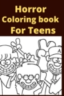 Image for Horror Coloring book For Teens