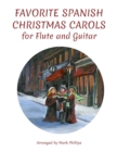 Image for Favorite Spanish Christmas Carols for Flute and Guitar