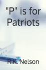Image for P is for Patriots