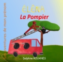Image for Elena la Pompier : Les aventures de mon prenom