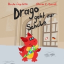 Image for Drago geht zur Schule
