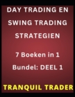 Image for Day Trading En Swing Trading Strategien : 7 Boeken in 1 Bundel: DEEL 1