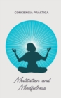 Image for Meditation and Mindfulness : Self-help, practical spirituality and self-improvement