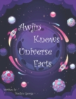Image for Awjin Knows Universe Facts