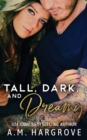 Image for Tall, Dark, and Dreamy