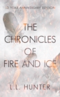 Image for The Chronicles of Fire and Ice : The 10th Anniversary Edition