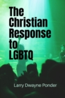 Image for The Christian Response to LGBTQ