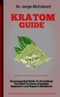 Image for Kratom Guide : The Ultimate Resource For Anyone Struggling With Kratom Dependence