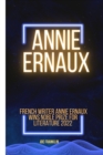 Image for Annie Ernaux : Winner of the Noble Price for Literature 2022