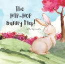 Image for The HIP-HOP Bunny Flop!