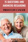 Image for 15 Questions and Answers Regarding Prostate Cancer