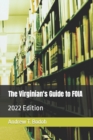 Image for The Virginian&#39;s Guide to FOIA : 2022 Edition
