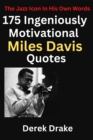 Image for 175 Ingeniously Motivational Miles Davis Quotes