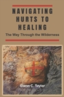 Image for Navigating Hurts to Healing