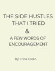 Image for The Side Hustles That I Have Tried : &amp; A Few Words of Encouragement