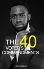 Image for The 40 Voters Commandments