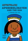 Image for Wetsitales! Aponibolinayen and the Sun