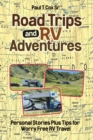 Image for Road Trips and RV Adventures : Personal Stories Plus Tips for Worry Free RV Travel