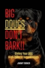 Image for Big Dougs Don&#39;t Bark!!