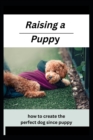 Image for Raising a Puppy
